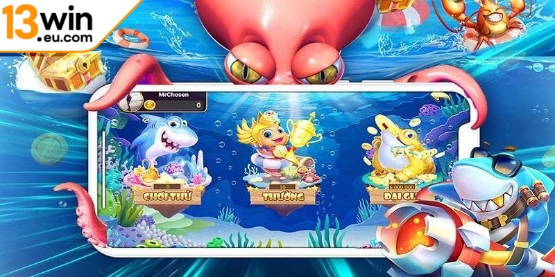 Bắn cá online 13WIN thu hút sự chú ý của rất nhiều game thủ