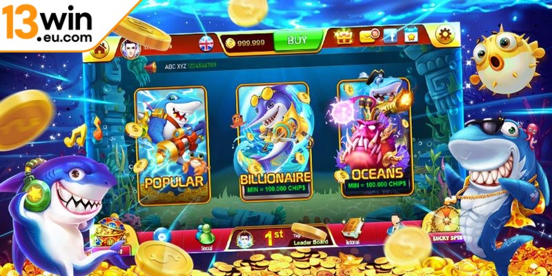 Bật mí chi tiết cách chọn phòng bắn cá 13win eu